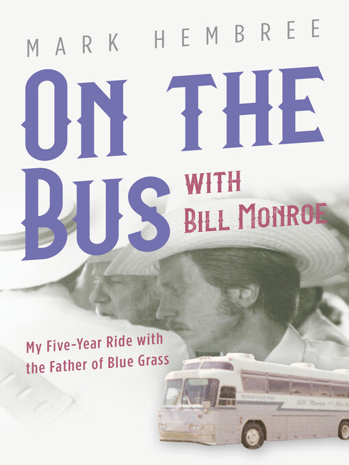 Cover image for On the Bus with Bill Monroe